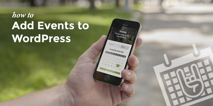 How to Add Events to WordPress with Events Calendar