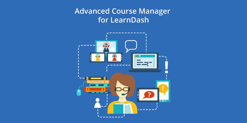 Advanced Course Manager for LearnDash