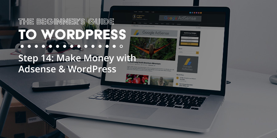 How to Make Money with Google Adsense and WordPress