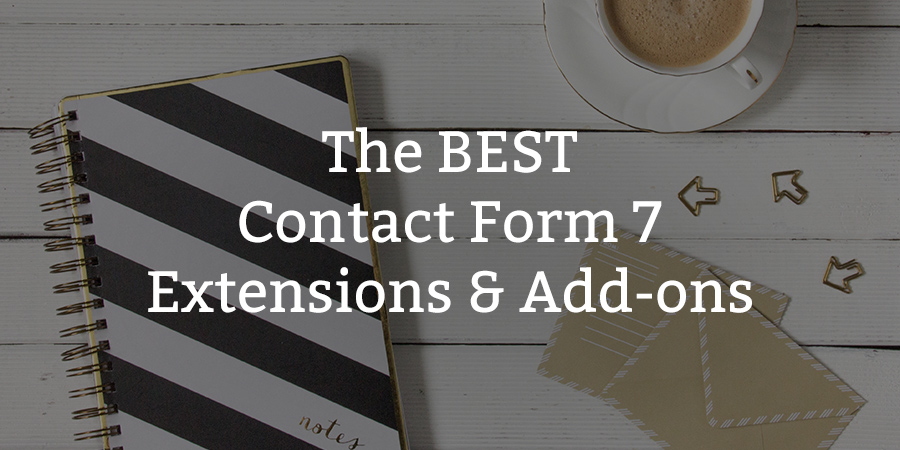 Best Contact Form 7 Extensions & Add-ons for WordPress