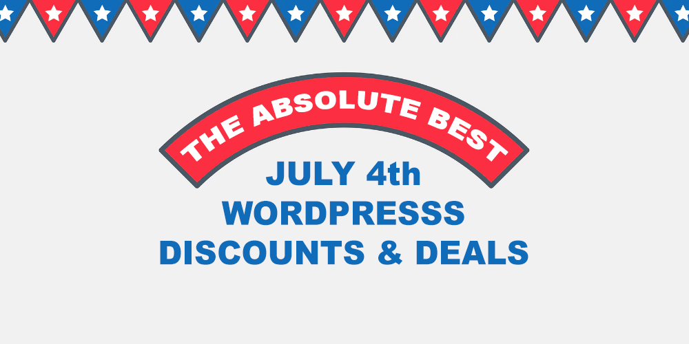 The Best WordPress 4th Of July Discounts, Coupons & Promos 2023