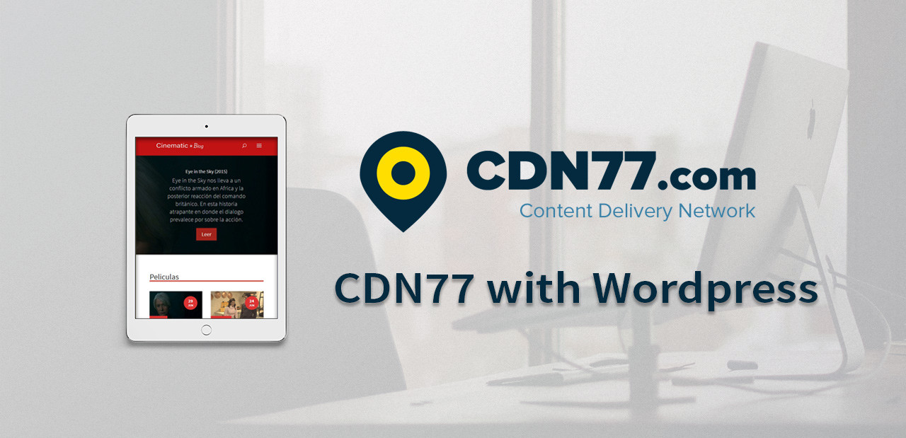 How To Speed Up Your WordPress Site with CDN77