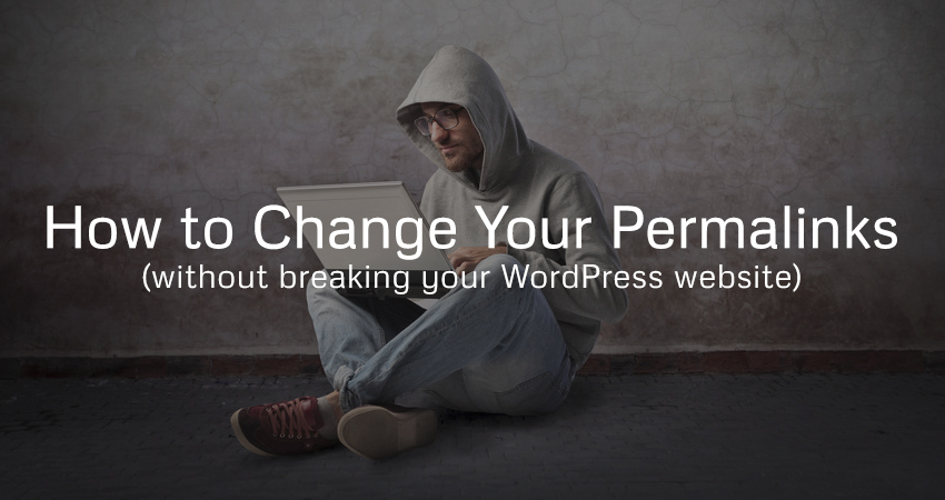 Simple Guide to Changing Your Permalinks Without Breaking Your WordPress Site