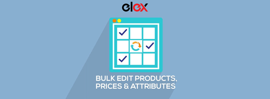 ELEX WooCommerce Advanced Bulk Edit Products, Prices & Attributes