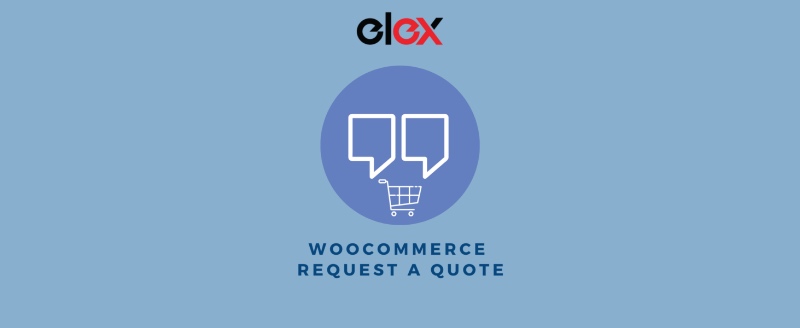  ELEX WooCommerce Request a Quote Plugin