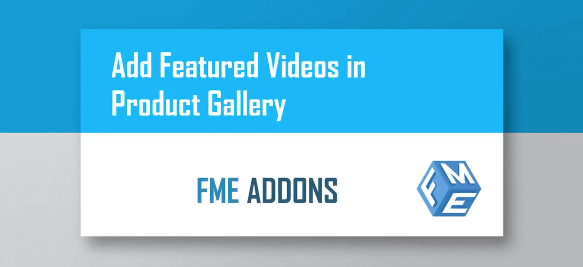 Add Featured Videos in Product Gallery