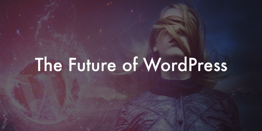 The Future of WordPress