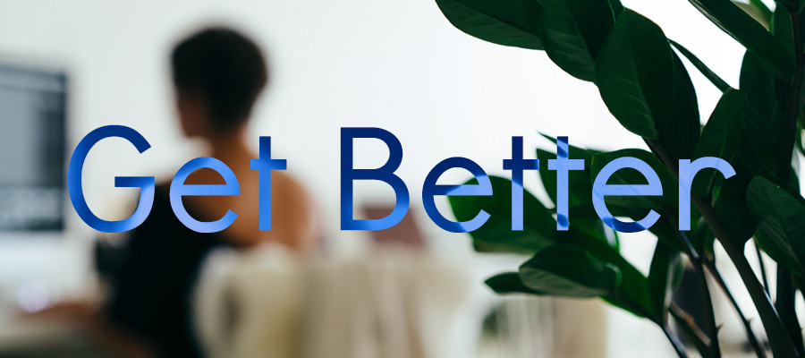 Improve Your Business: Keep Getting Better