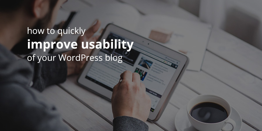 How to Improve your WordPress Website’s Usability