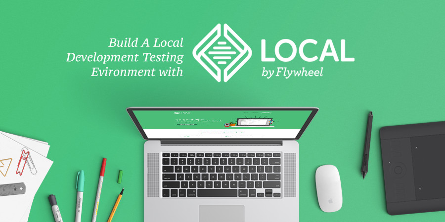 Local by Flywheel Review: Build Local WordPress Environments Instantly