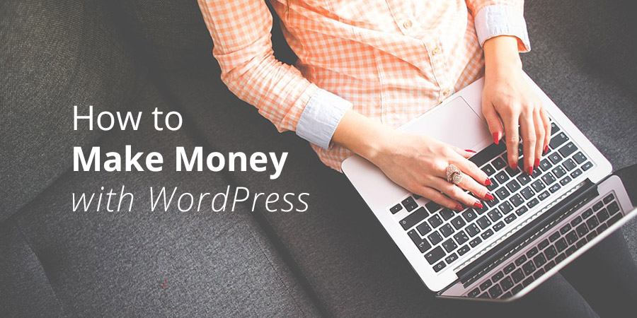 how to start a blog on wordpress and make money