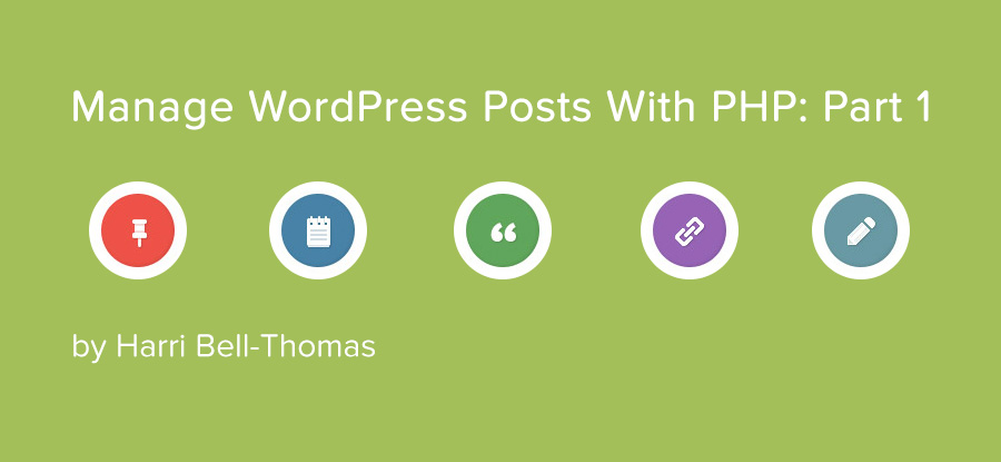 Create WordPress Posts And Pages Using PHP – A 101 Tutorial