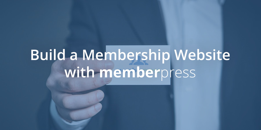 How to Setup a Membership Site with WordPress & MemberPress