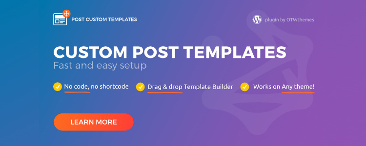 Post Custom Templates Pro Premium WordPress Plugin