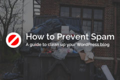 How to Prevent Spam and Protect Your WordPress Blog