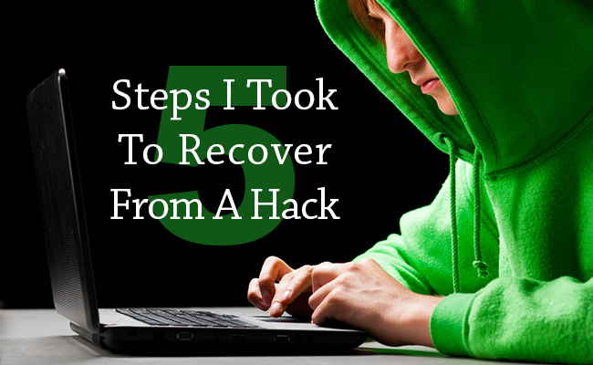 The 5 Steps I Took to Recover My Hacked Blog