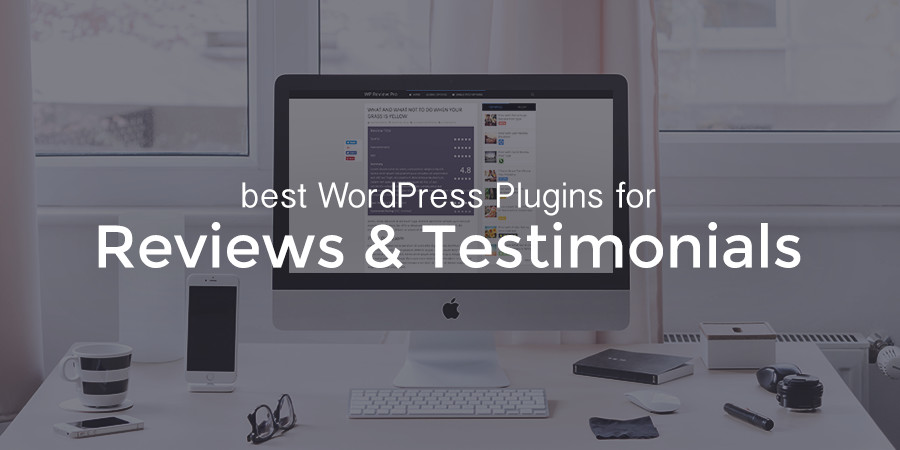 The Best Reviews & Testimonials WordPress Plugins for Your Website