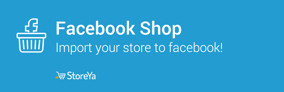 StoreYa's Shop to Facebook for WooCommerce
