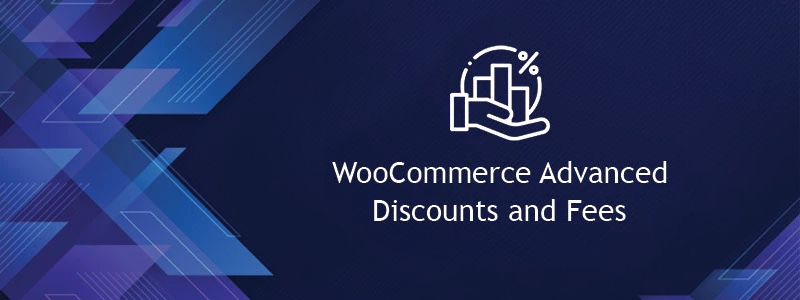 WooCommerce Advanced Discount & Fees