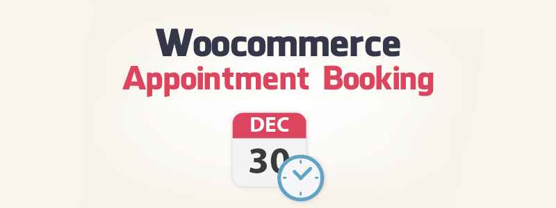 WooCommerce Appointment Booking WordPress Plugins