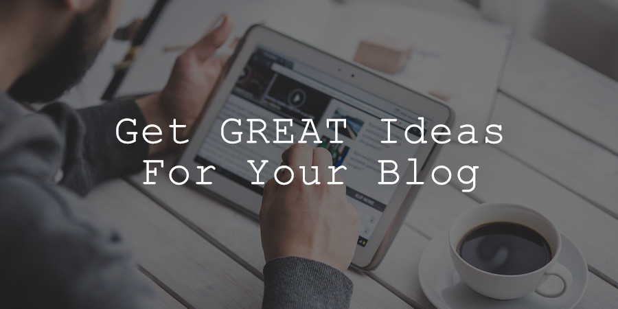 great blog ideas