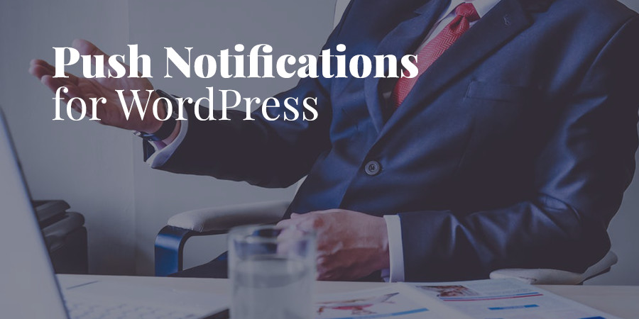 WordPress Push Notifications