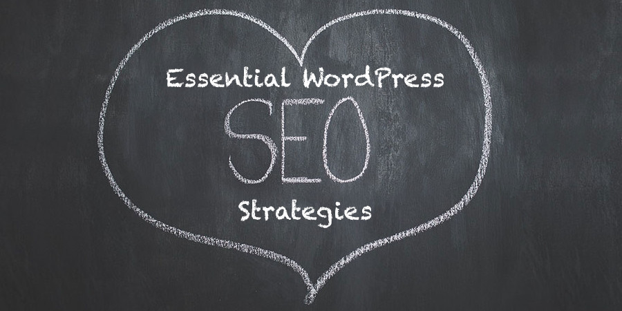 Five Essential WordPress SEO Strategies to Improve Rankings