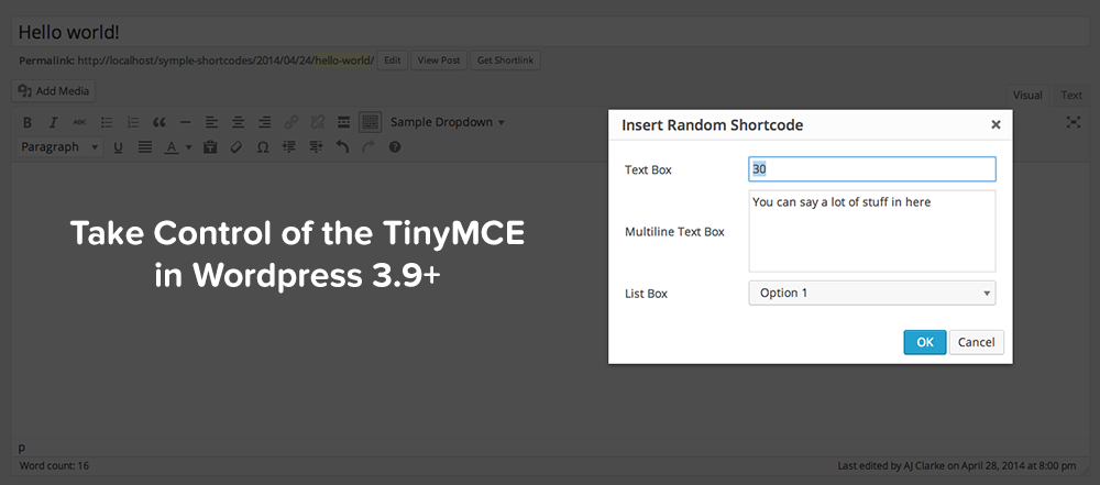 WordPress 3.9+ TinyMCE 4 Tweaks: Adding Styles, Buttons, Fonts, Drop-downs & Pop-Ups