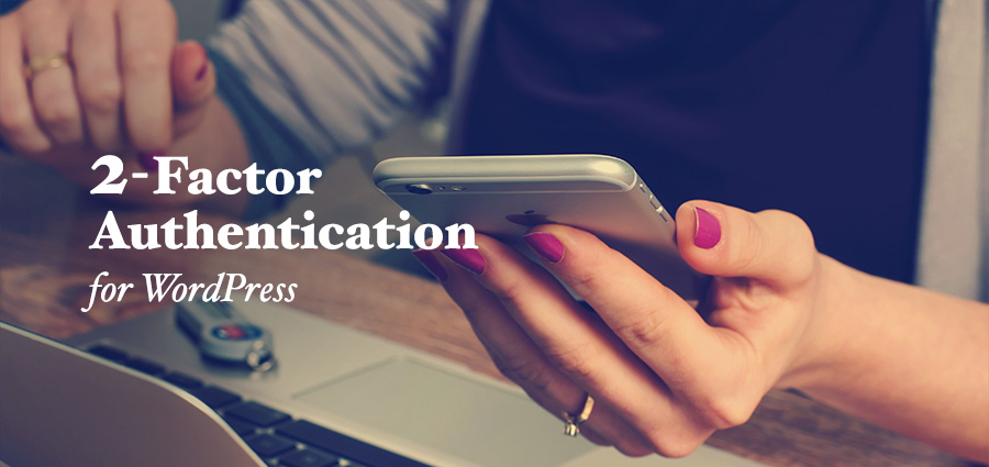 WordPress 2-Step Authentication Plugins
