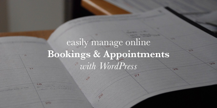 Manage Bookings & Appointments with WordPress