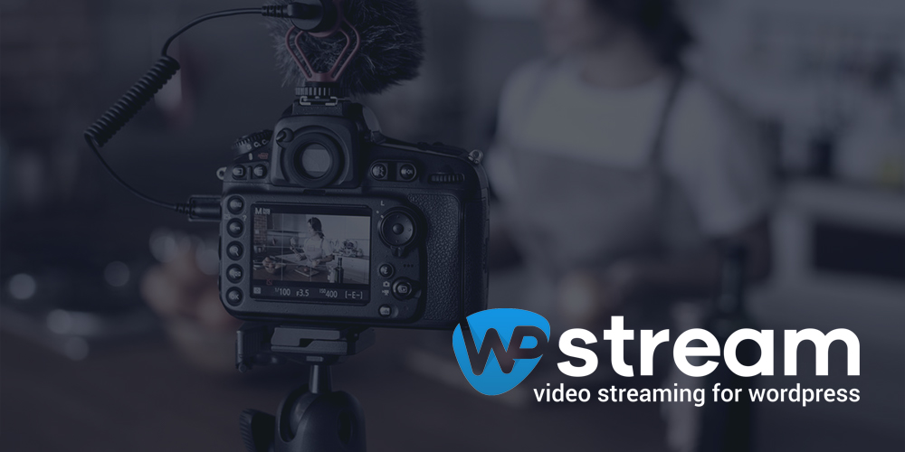 WpStream: Easy Live Streaming with WordPress